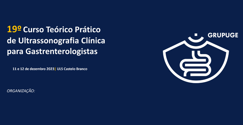 Castelo Branco recebe o 19.º Curso de Ultrassonografia Clínica para Gastrenterologistas
