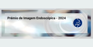 Prémio de Imagem Endoscópica 2024: candidaturas a decorrer