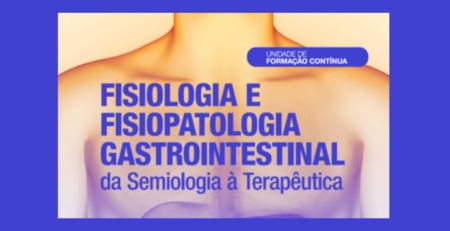 Abertas as candidaturas ao Curso de Fisiologia e Fisiopatologia Gastrointestinal